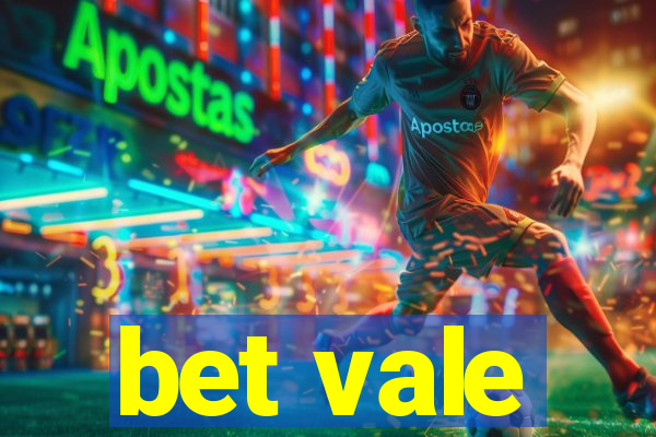 bet vale