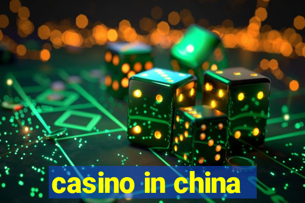 casino in china