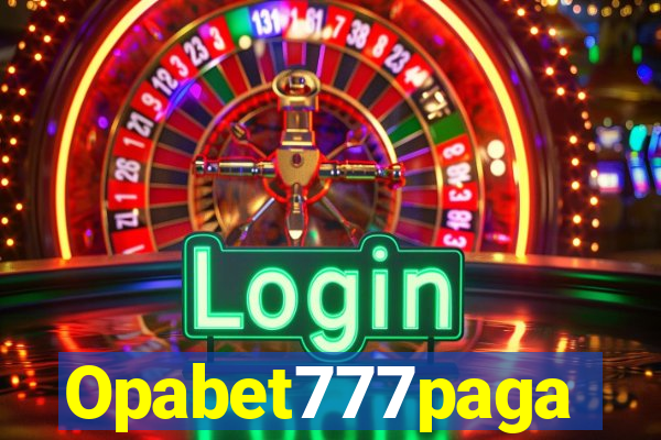 Opabet777paga