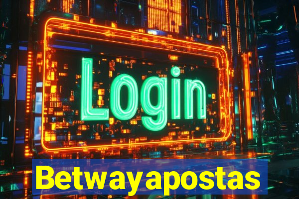 Betwayapostas