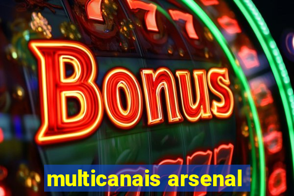 multicanais arsenal