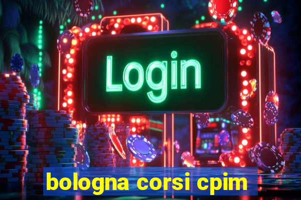 bologna corsi cpim