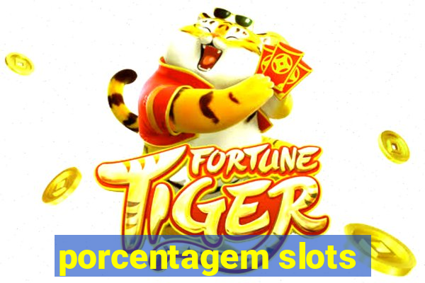 porcentagem slots