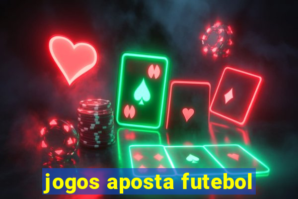 jogos aposta futebol