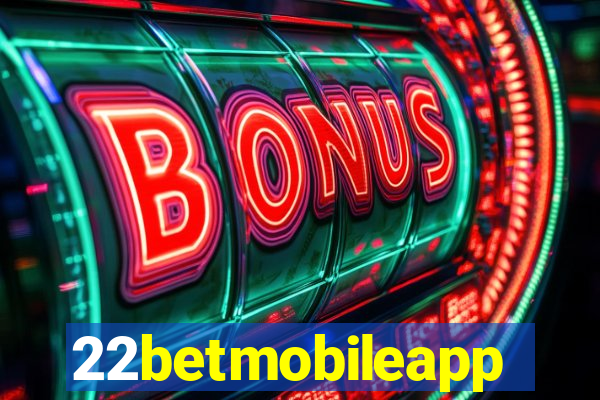 22betmobileapp