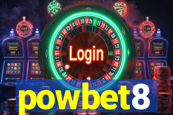 powbet8