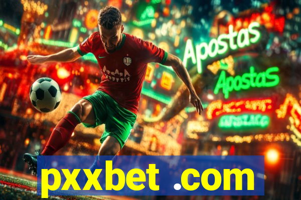 pxxbet .com