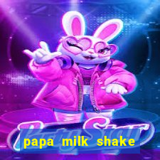 papa milk shake click jogos