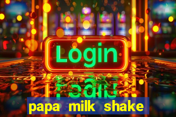 papa milk shake click jogos