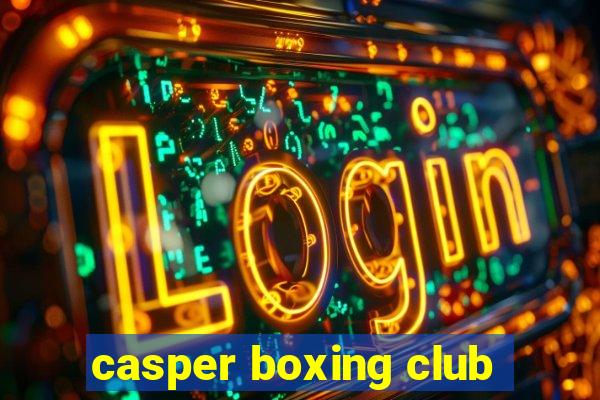 casper boxing club