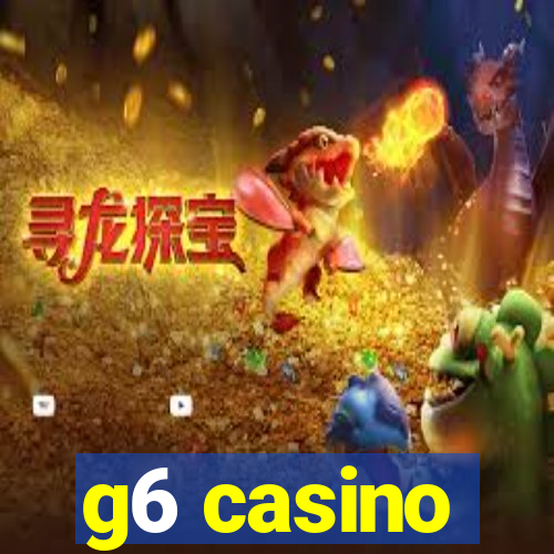 g6 casino