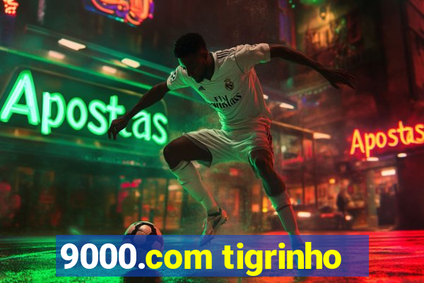 9000.com tigrinho