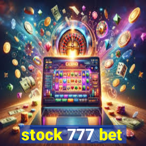 stock 777 bet