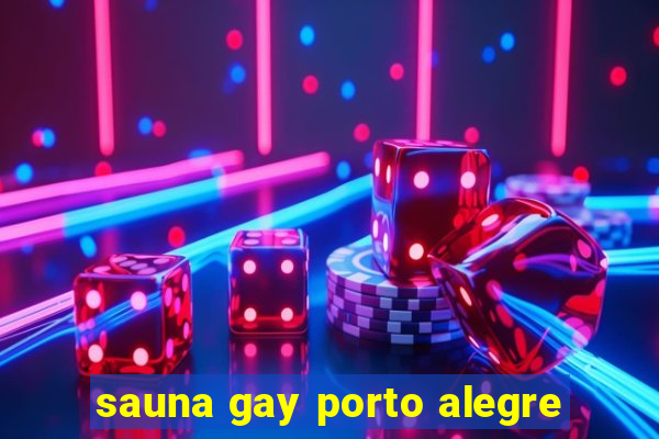 sauna gay porto alegre