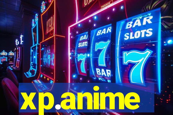 xp.anime