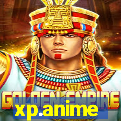 xp.anime