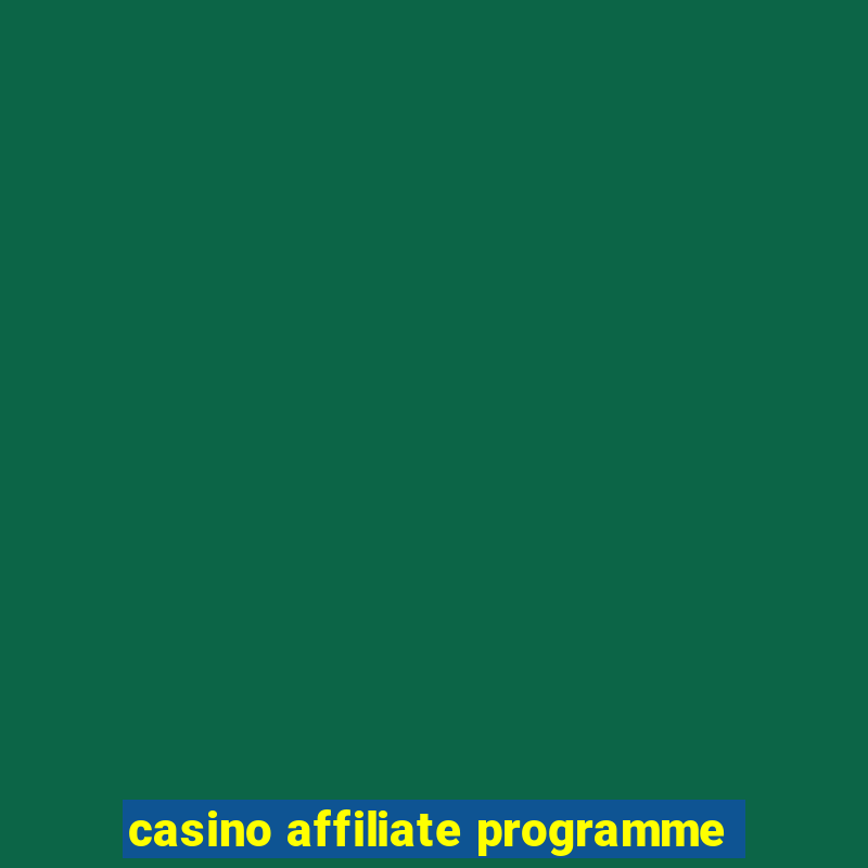 casino affiliate programme