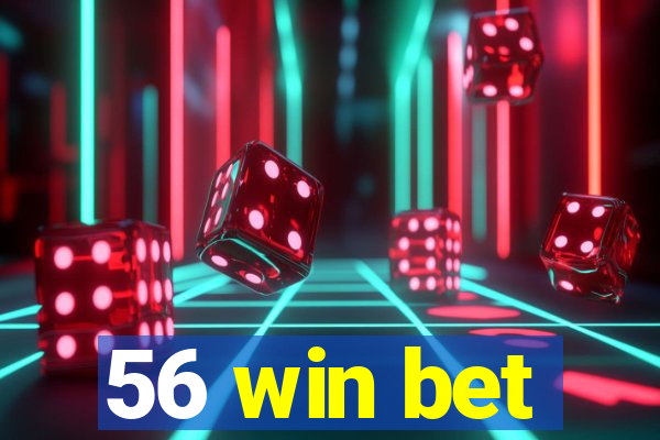 56 win bet