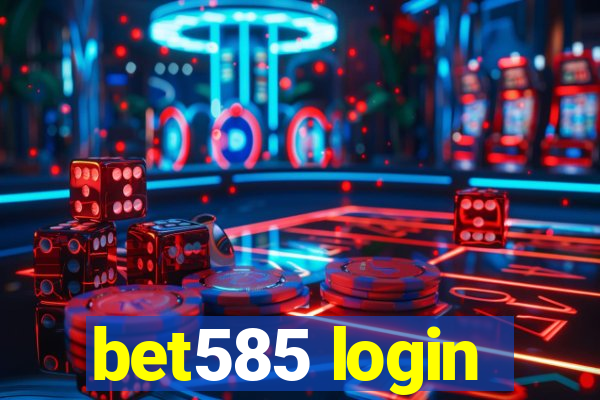 bet585 login