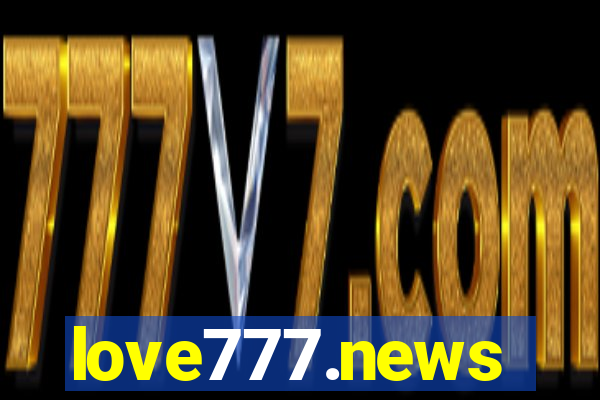 love777.news