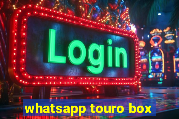 whatsapp touro box