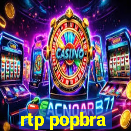 rtp popbra