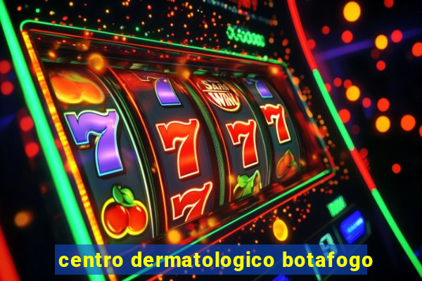 centro dermatologico botafogo