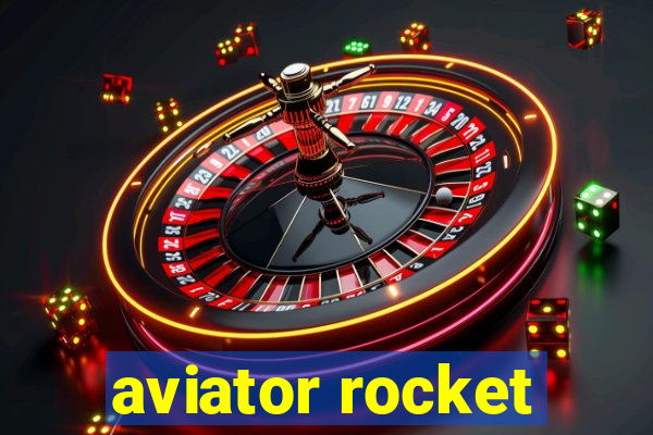 aviator rocket