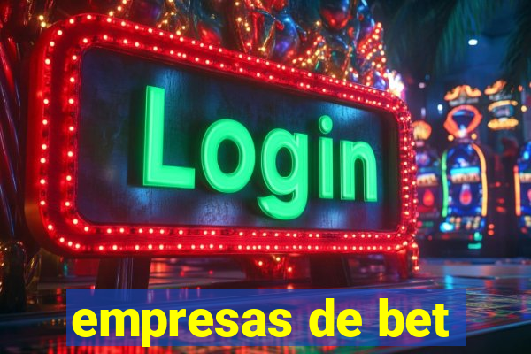 empresas de bet