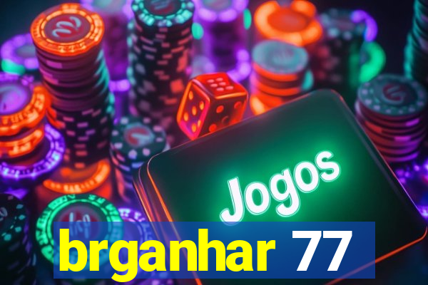 brganhar 77