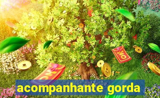 acompanhante gorda