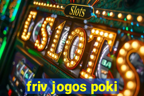 friv jogos poki