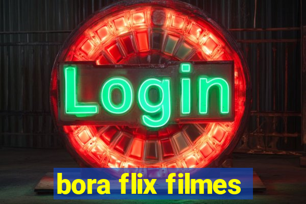 bora flix filmes