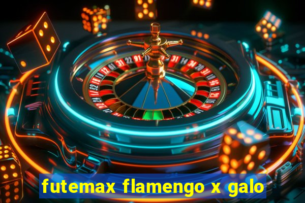 futemax flamengo x galo