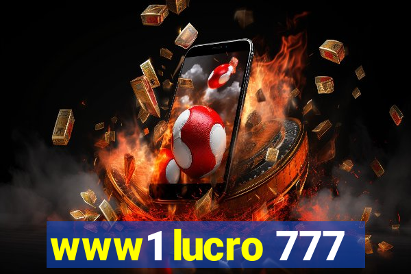 www1 lucro 777