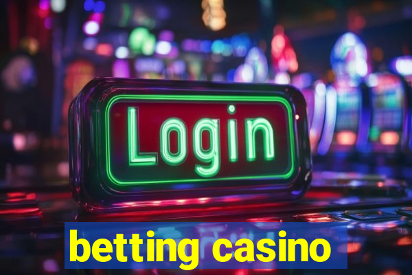 betting casino