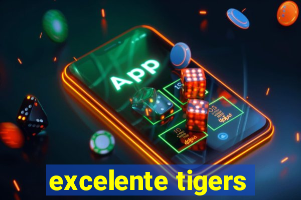 excelente tigers