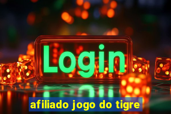 afiliado jogo do tigre