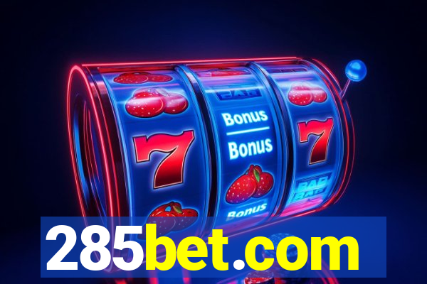 285bet.com