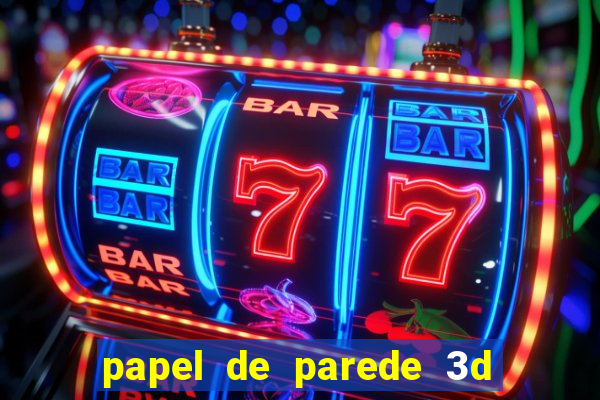 papel de parede 3d para pc