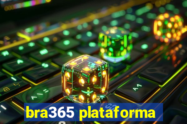 bra365 plataforma