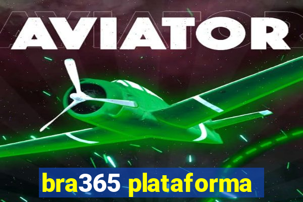 bra365 plataforma