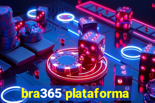 bra365 plataforma