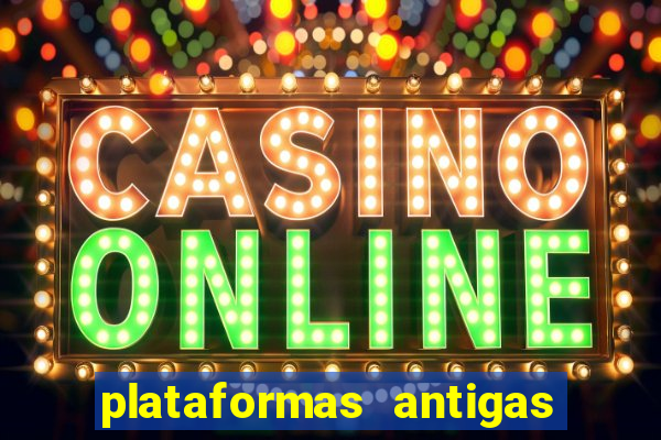 plataformas antigas de jogos slots