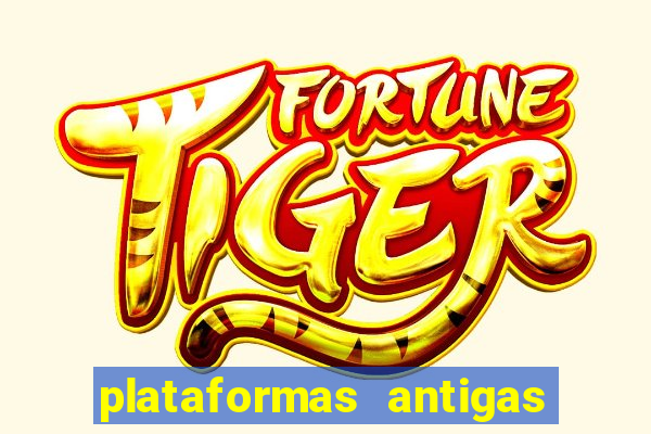 plataformas antigas de jogos slots