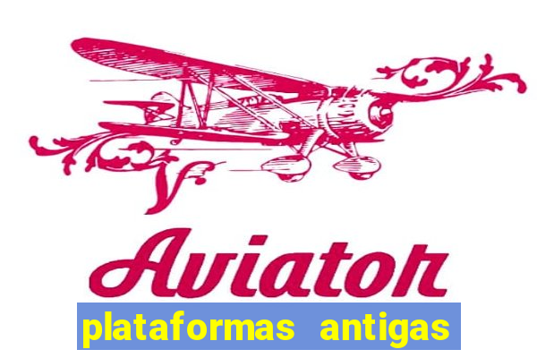 plataformas antigas de jogos slots