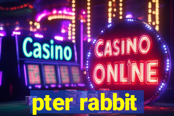 pter rabbit