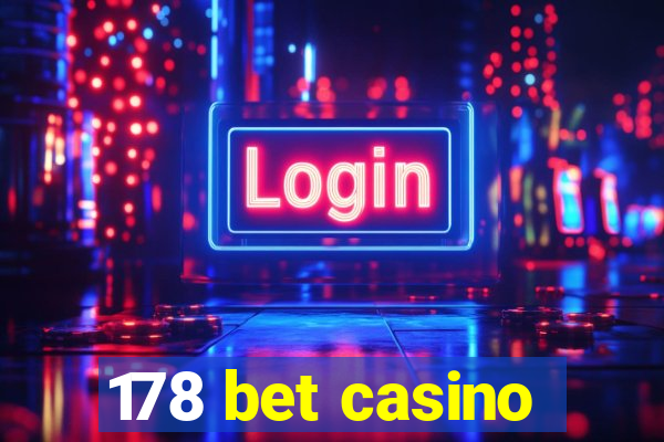 178 bet casino