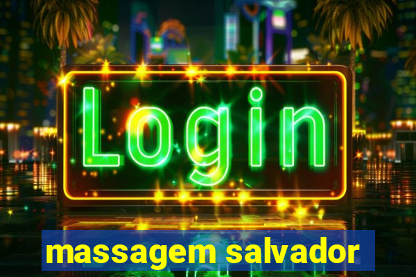 massagem salvador