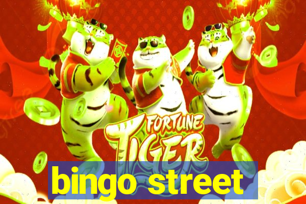 bingo street